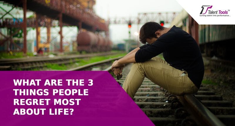 What Are The 3 Things People Regret Most About Life? What Are The 3 Things People Regret Most About Life?